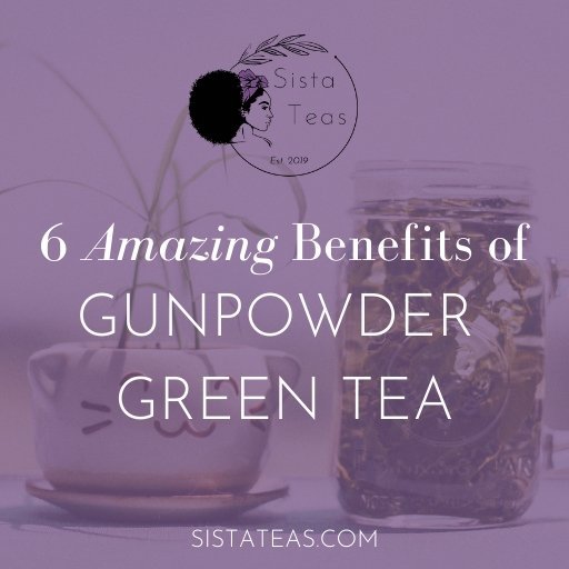 6 Amazing Benefits of Gunpowder Green Tea