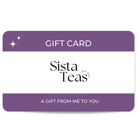 Sista Teas Gift Card - Sistateas
